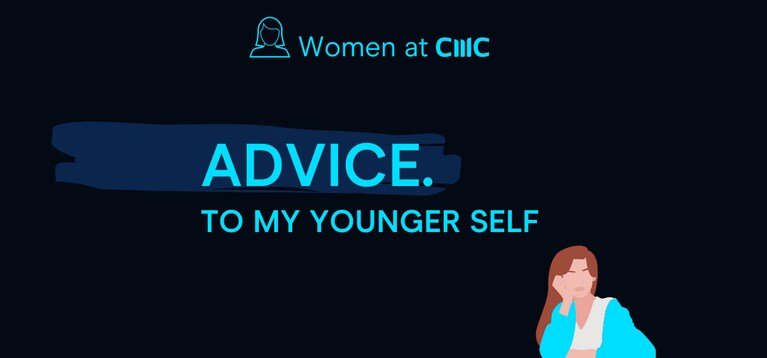 Women at CMC - Advice to my younger self