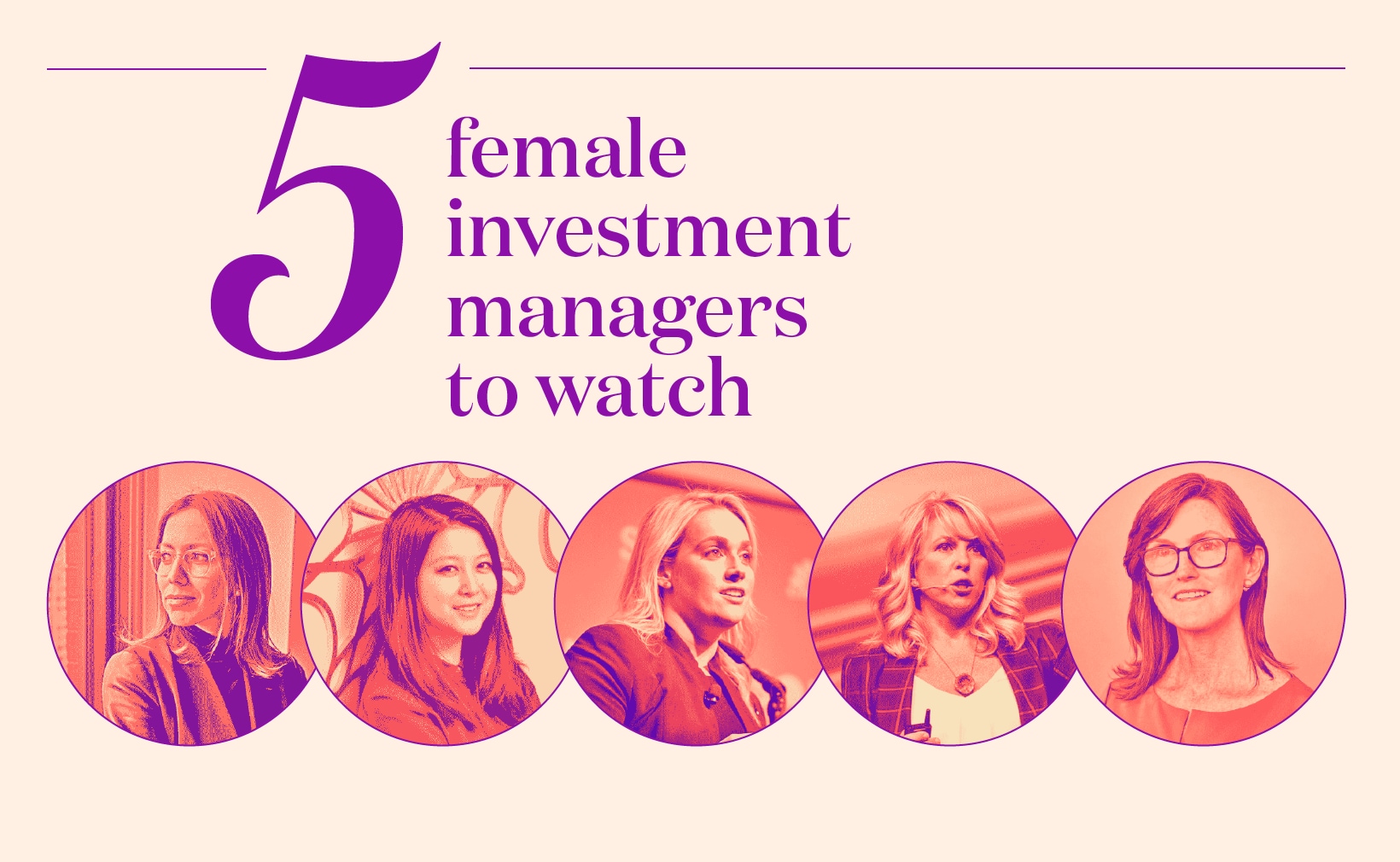 The 5 women to watch in investment management
