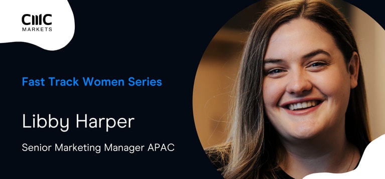 Fast Track Women: Career tips from Libby Harper - Senior Marketing Manager, APAC